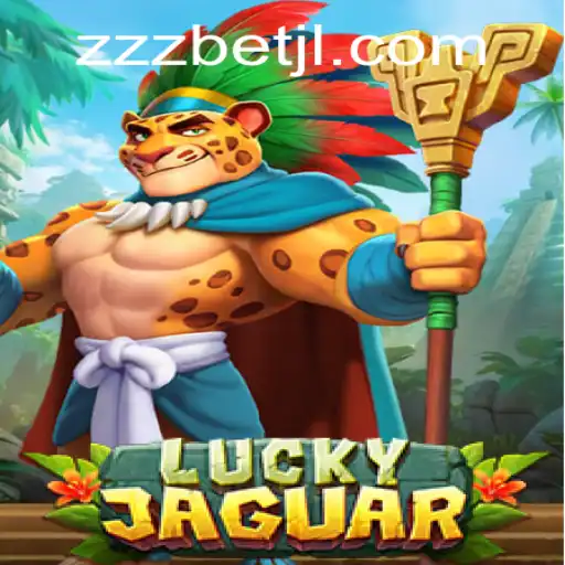 Exploring the Thrills of LuckyJaguar and zzzbet